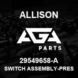 29549658-A Allison SWITCH ASSEMBLY-PRESSURE | AGA Parts