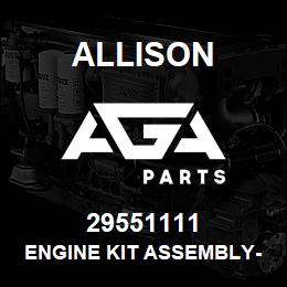 29551111 Allison ENGINE KIT ASSEMBLY-WELDED, DA | AGA Parts