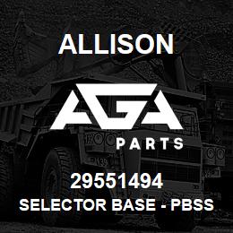 29551494 Allison SELECTOR BASE - PBSS, COMPACT | AGA Parts