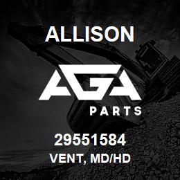 29551584 Allison VENT, MD/HD | AGA Parts