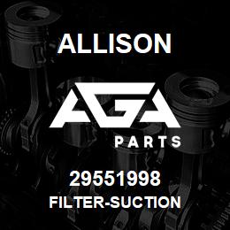 29551998 Allison FILTER-SUCTION | AGA Parts