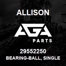 29552250 Allison BEARING-BALL, SINGLE ROW | AGA Parts