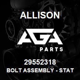 29552318 Allison BOLT ASSEMBLY - STATOR R | AGA Parts