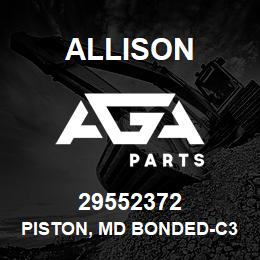 29552372 Allison PISTON, MD BONDED-C3/C4 | AGA Parts