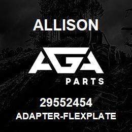 29552454 Allison ADAPTER-FLEXPLATE | AGA Parts