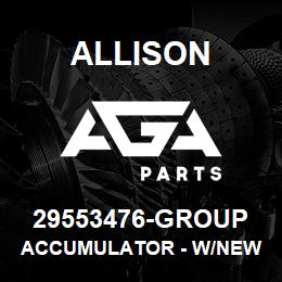 29553476-GROUP Allison ACCUMULATOR - W/NEW SOLENOID - 4TH GENERATION - MD/B400R (29544597) | AGA Parts