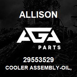 29553529 Allison COOLER ASSEMBLY-OIL, REMOTE MO | AGA Parts