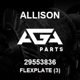 29553836 Allison FLEXPLATE (3) | AGA Parts