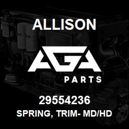 29554236 Allison SPRING, TRIM- MD/HD | AGA Parts