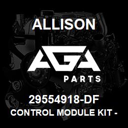 29554918-DF Allison CONTROL MODULE KIT - HD/B500 4TH GENERATION (29544798) | AGA Parts