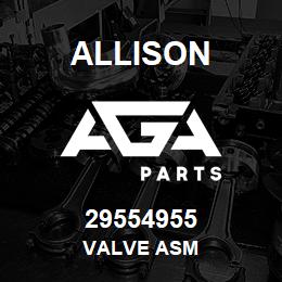 29554955 Allison VALVE ASM | AGA Parts