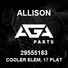 29555183 Allison COOLER ELEM, 17 PLATE | AGA Parts