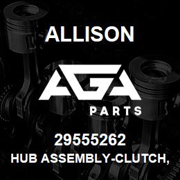 29555262 Allison HUB ASSEMBLY-CLUTCH, ROTATING | AGA Parts