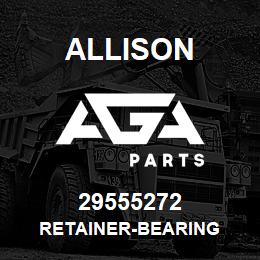 29555272 Allison RETAINER-BEARING | AGA Parts