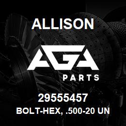 29555457 Allison BOLT-HEX, .500-20 UNF-2A, 1.12 | AGA Parts