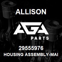 29555976 Allison HOUSING ASSEMBLY-MAIN | AGA Parts