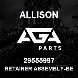 29555997 Allison RETAINER ASSEMBLY-BEARING, PIT | AGA Parts