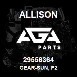 29556364 Allison GEAR-SUN, P2 | AGA Parts