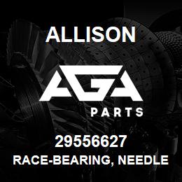 29556627 Allison RACE-BEARING, NEEDLE | AGA Parts