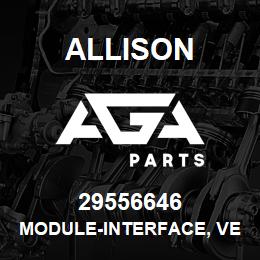 29556646 Allison MODULE-INTERFACE, VEHICLE | AGA Parts