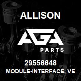 29556648 Allison MODULE-INTERFACE, VEHICLE | AGA Parts