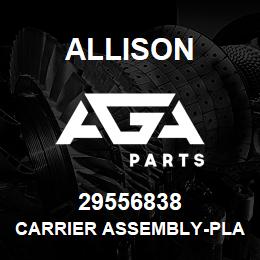 29556838 Allison CARRIER ASSEMBLY-PLANETARY, SP | AGA Parts