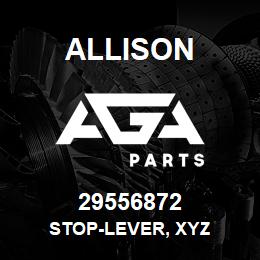 29556872 Allison STOP-LEVER, XYZ | AGA Parts