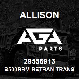 29556913 Allison B500RRM RETRAN TRANSMISSION AS | AGA Parts