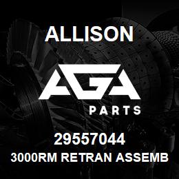 29557044 Allison 3000RM RETRAN ASSEMBLY | AGA Parts