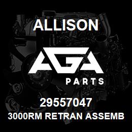 29557047 Allison 3000RM RETRAN ASSEMBLY | AGA Parts