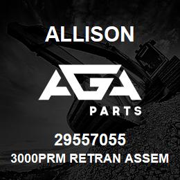 29557055 Allison 3000PRM RETRAN ASSEMBLY | AGA Parts