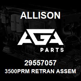 29557057 Allison 3500PRM RETRAN ASSEMBLY | AGA Parts