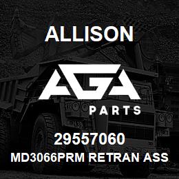 29557060 Allison MD3066PRM RETRAN ASSEMBLY | AGA Parts