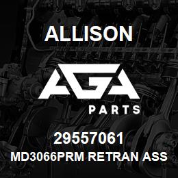 29557061 Allison MD3066PRM RETRAN ASSEMBLY | AGA Parts