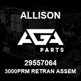 29557064 Allison 3000PRM RETRAN ASSEMBLY | AGA Parts