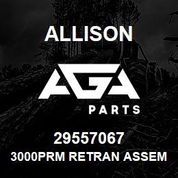 29557067 Allison 3000PRM RETRAN ASSEMBLY | AGA Parts