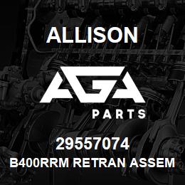 29557074 Allison B400RRM RETRAN ASSEMBLY | AGA Parts