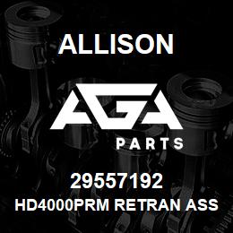 29557192 Allison HD4000PRM RETRAN ASSEMBLY | AGA Parts