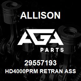 29557193 Allison HD4000PRM RETRAN ASSEMBLY | AGA Parts