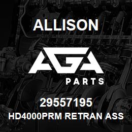 29557195 Allison HD4000PRM RETRAN ASSEMBLY | AGA Parts