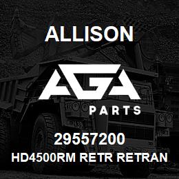 29557200 Allison HD4500RM RETR RETRAN ASSEMBLY | AGA Parts