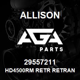 29557211 Allison HD4500RM RETR RETRAN ASSEMBLY | AGA Parts