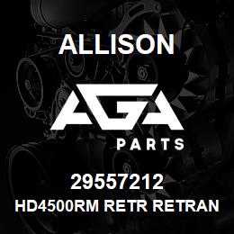 29557212 Allison HD4500RM RETR RETRAN ASSEMBLY | AGA Parts