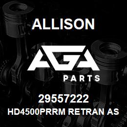 29557222 Allison HD4500PRRM RETRAN ASSEMBLY | AGA Parts