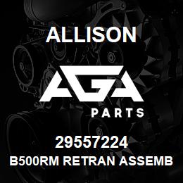 29557224 Allison B500RM RETRAN ASSEMBLY | AGA Parts