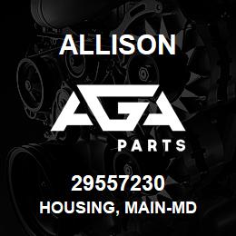 29557230 Allison HOUSING, MAIN-MD | AGA Parts