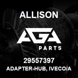 29557397 Allison ADAPTER-HUB, IVECO/ASTRA C16 | AGA Parts