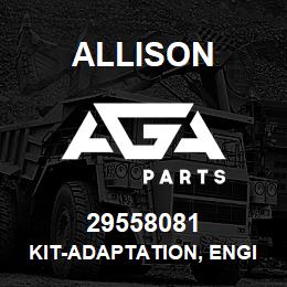 29558081 Allison KIT-ADAPTATION, ENGINE, NAVIST | AGA Parts