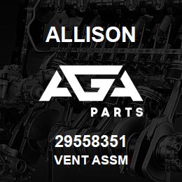 29558351 Allison VENT ASSM | AGA Parts