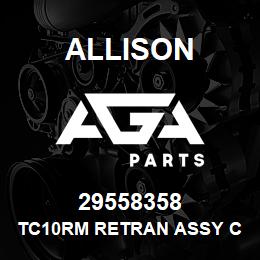 29558358 Allison TC10RM RETRAN ASSY COMPLETE W/ | AGA Parts